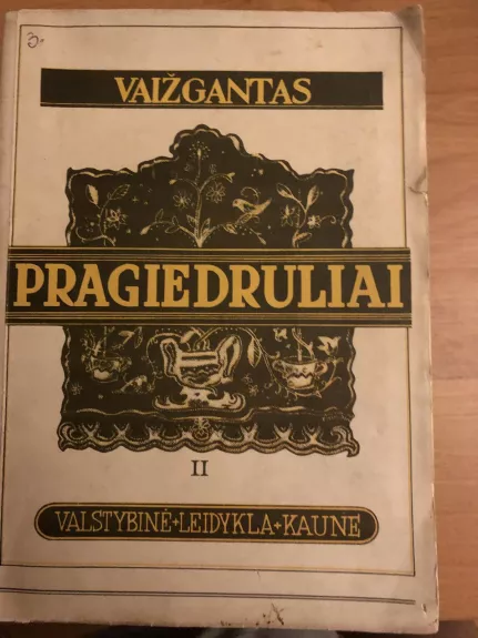 Pragiedruliai II -  Vaižgantas, knyga