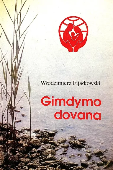 Gimdymo dovana - Wlodzimierz Fijalkowski, knyga
