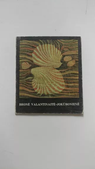 Bronė Valantinaitė-Jokūbonienė - Autorių Kolektyvas, knyga