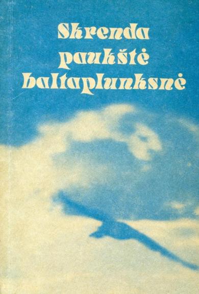 Skrenda paukštė baltaplunksnė