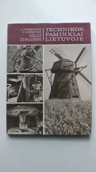 Technikos paminklai Lietuvoje - A. Andrejevas, knyga