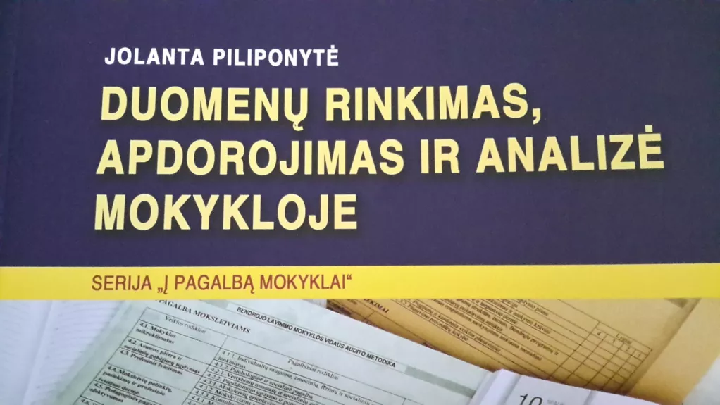Duomenų rinkimas, apdorojimas ir analizė mokykloje - Jolanta Piliponytė, knyga