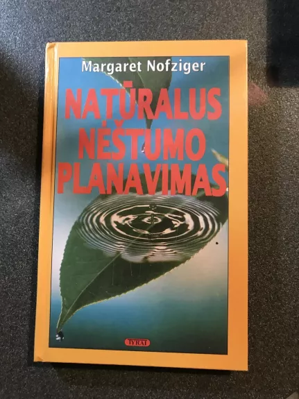 Natūralus nėštumo planavimas - Margaret Nofziger, knyga