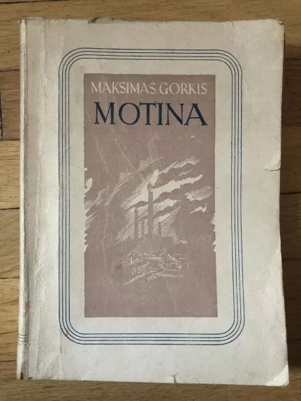Motina - Maksimas Gorkis, knyga