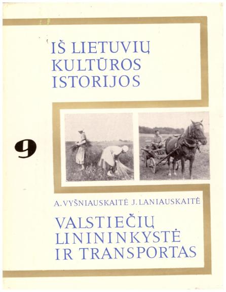 Valstiečių linininkystė ir transportas - A. Vyšniauskaitė, ir kiti , knyga