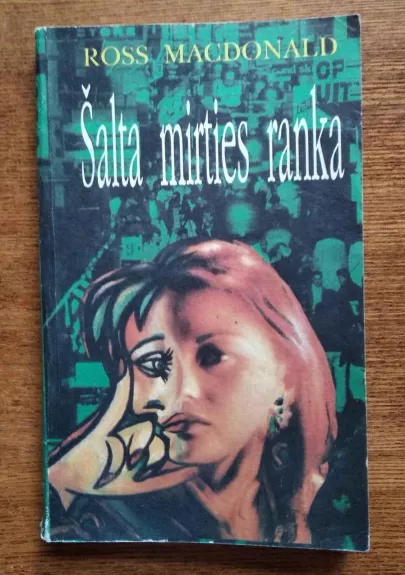 Šalta mirties ranka - Ross Macdonald, knyga