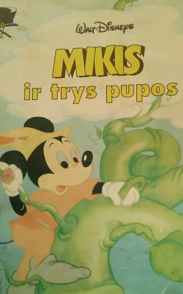 Mikis ir trys pupos - Walt Disney, knyga 1