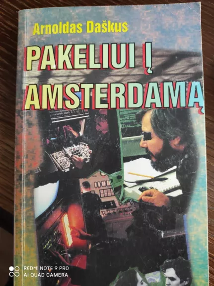 Pakeliui į Amsterdamą - Arnoldas Daškus, knyga