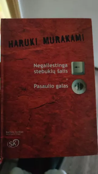 Negailestinga stebuklų šalis ir Pasaulio galas - Haruki Murakami, knyga