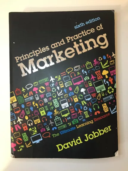 Principles and Practice of Marketing (sixth edition) - David Jobber, knyga