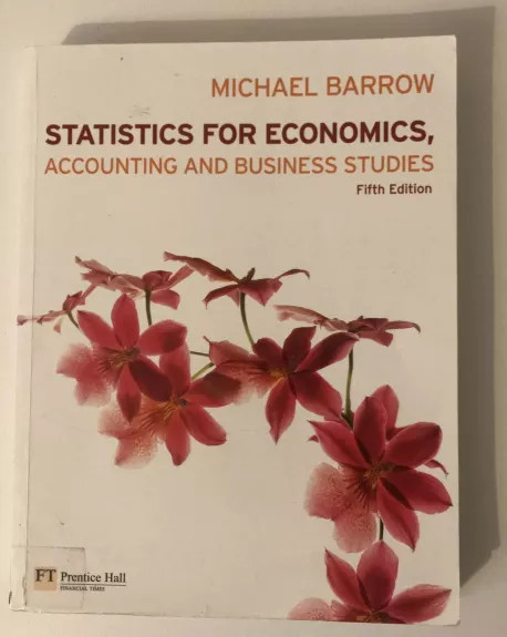 Statistics for Economics, Accounting and Business Studies (fifth edition) - Michael Barrow, knyga