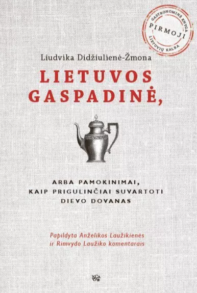 Lietuvos gaspadinė - Liudvika Didžiulienė-Žmona, knyga