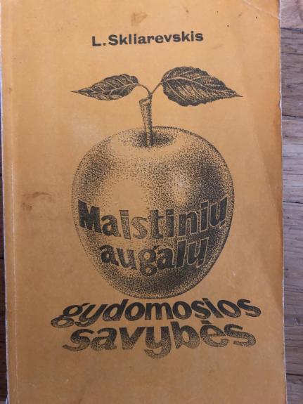 Maistinių augalų gydomosios savybės