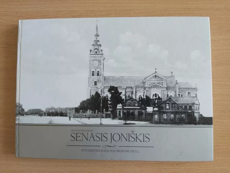 Senasis Joniškis. Fotografijos raida nuo 1895 iki 1945 metų