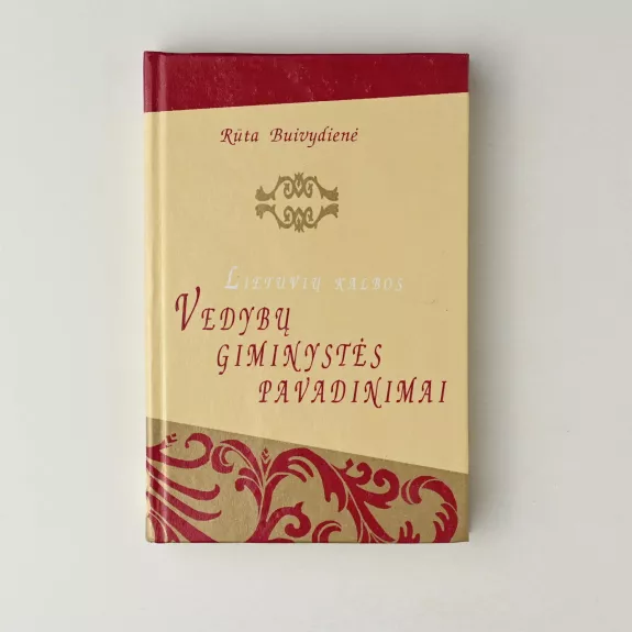 Lietuvių kalbos vedybų giminystės pavadinimai - Rūta Buivydienė, knyga