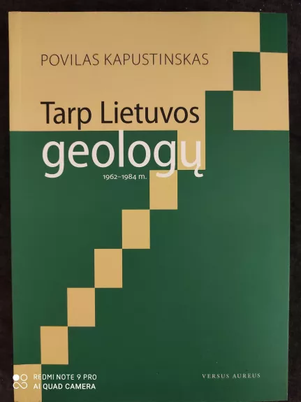 Tarp Lietuvos geologų : dienoraščių santraukos, 1962-1984 metai - Povilas Kapustinskas, knyga