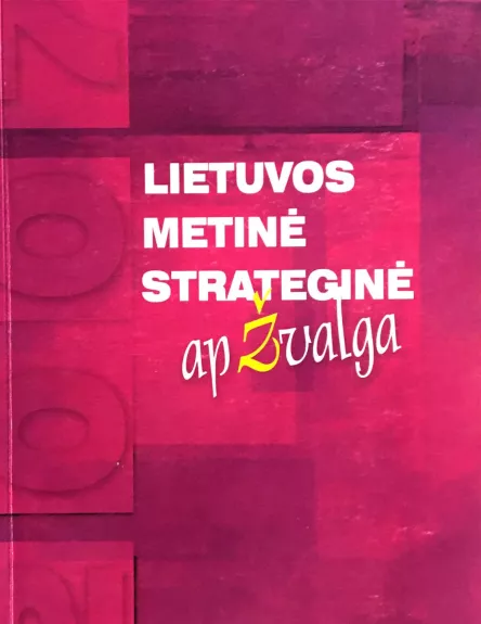 Lietuvos metinė strateginė apžvalga 2007 - Autorių Kolektyvas, knyga