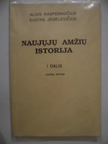 Naujųjų amžių istorija - Algis Kasperavičius, knyga