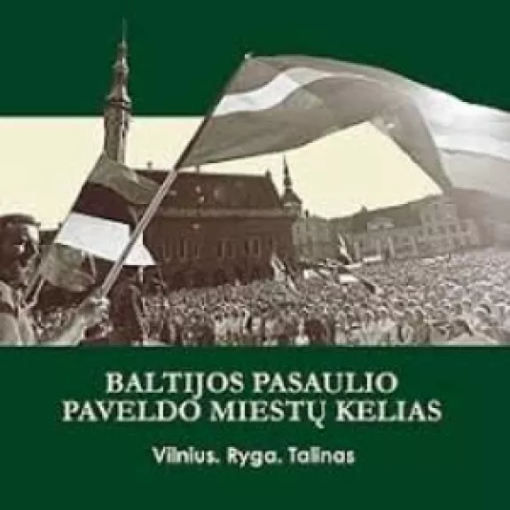 Baltijos Pasaulio paveldo miestų kelias - Autorių Kolektyvas, knyga