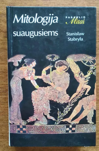 Mitologija suaugusiems - Stanistaw Stabryta, knyga