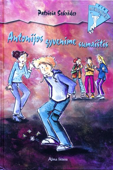 Antonijos gyvenime sumaištis