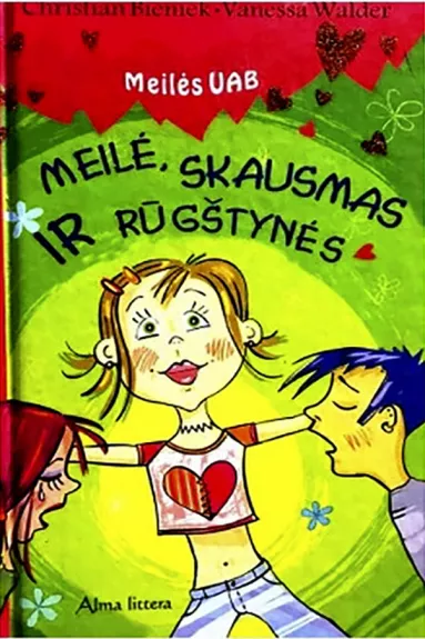 Meilė, skausmas ir rūgštynės