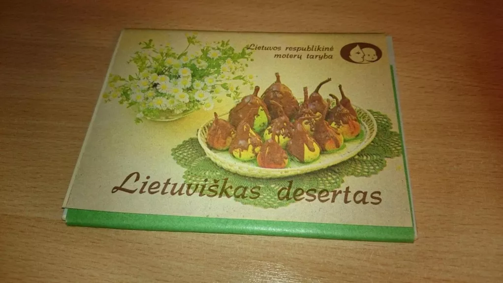 Lietuviškas desertas - Autorių Kolektyvas, knyga