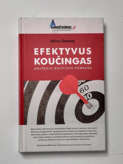 Efektyvus koučingas: koučerių mokytojo pamokos - Downey Myles, knyga