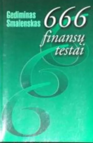 666 finansų testai - Gediminas Smalenskas, knyga