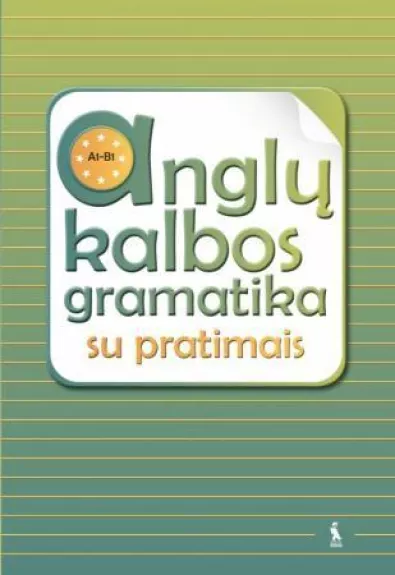 Anglų kalbos gramatika su pratimais - Rita Stoškienė, Audronė  Timofejevienė, ir kt. , knyga