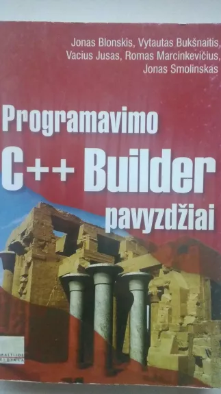 Programavimo C++ Builder pavyzdžiai - J. Blonskis, ir kiti , knyga