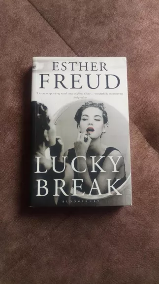 Lucky Break - Esther Freud, knyga