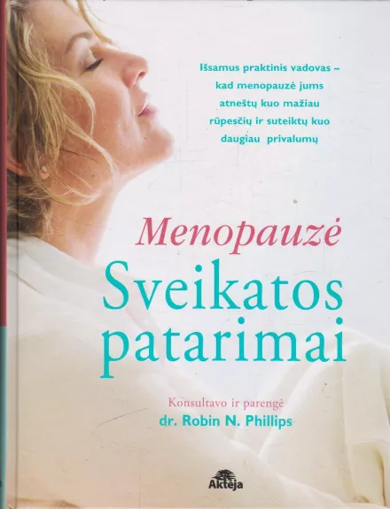 Menopauzė.Sveikatos patarimai - Nėra autoriaus, knyga