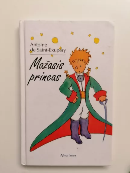 Mažasis princas - Antoine de Saint-Exupéry, knyga