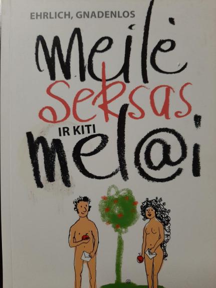 Meilė, seksas ir kiti melai