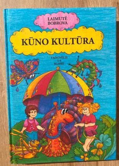 Kūno kultūra: vadovelis 1-4 kl.