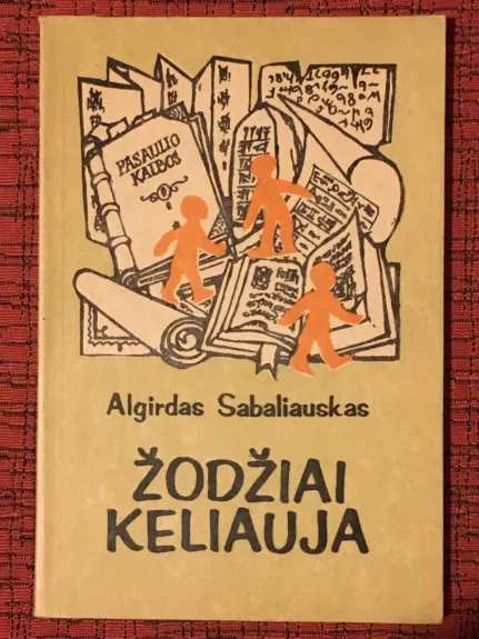 Žodžiai keliauja - Algirdas Sabaliauskas, knyga