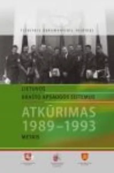 Lietuvos krašto apsaugos sistemos atkūrimas 1989–1993 metais - Jonas Užurka, knyga