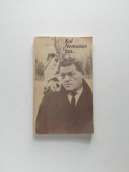 Kol Nemunas bus…