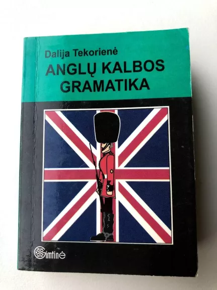 Anglų kalbos gramatika - Dalija Tekorienė, knyga