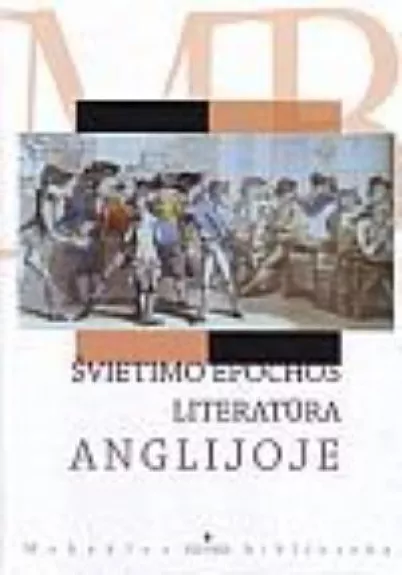 Švietimo epochos literatūra Anglijoje - Agnė Iešmantaitė, knyga
