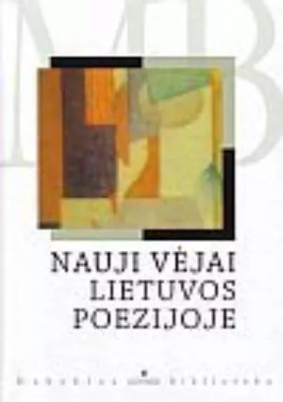 Nauji vėjai Lietuvos poezijoje - Agnė Iešmantaitė, knyga