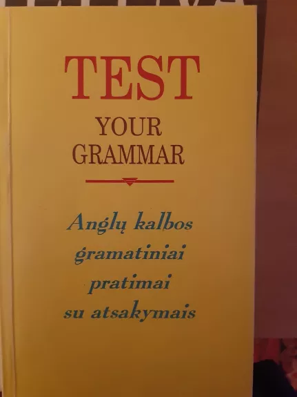 Test Your Grammar - Zita Mažuolienė, knyga