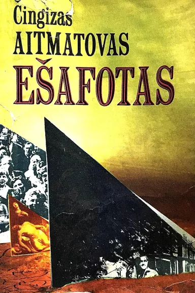 Ešafotas - Čingizas Aitmatovas, knyga