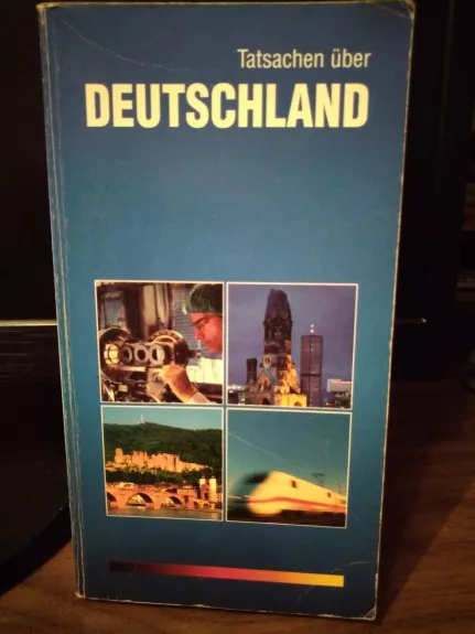 Tatsachen über Deutschland - Autorių Kolektyvas, knyga