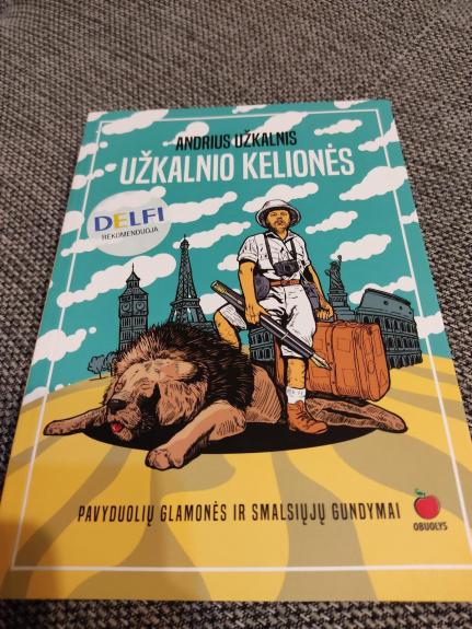 UŽKALNIO KELIONĖS