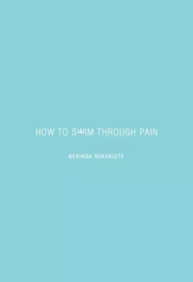 How to swim through pain