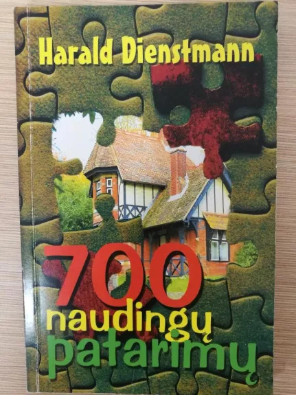 700 naudingų patarimų - Harald Dienstmann, knyga