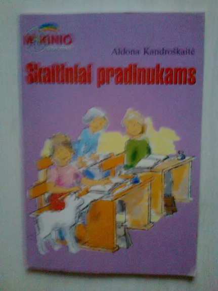 Skaitiniai pradinukams - Aldona Kandroškaitė, knyga