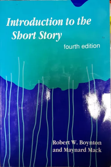 Introduction to the Short Story - Robert W. Boynton, Maynard Mack Jr, knyga